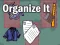 खेल Organize It ऑनलाइन