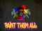 खेल Paint Them All ऑनलाइन