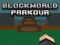 खेल BlockWorld Parkour ऑनलाइन
