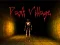 खेल Dark Village ऑनलाइन