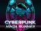 खेल CyberPunk Ninja Runner ऑनलाइन