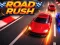 खेल Road Rush ऑनलाइन