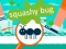 खेल Squashy Bug ऑनलाइन