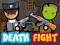 खेल Death Fight ऑनलाइन