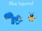 खेल Blue Squirrel ऑनलाइन