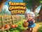खेल Farming Grandma Escape ऑनलाइन