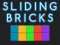 खेल Sliding bricks ऑनलाइन