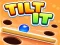 खेल Tilt It! ऑनलाइन