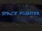 खेल Space Fighter ऑनलाइन