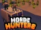 खेल Horde Hunters ऑनलाइन