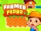 खेल Farmer Pedro ऑनलाइन