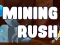खेल Mining Rush ऑनलाइन