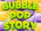खेल Bubble Pop Story ऑनलाइन