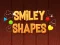 खेल Smiley Shapes ऑनलाइन