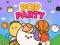 खेल Pop Party ऑनलाइन