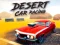खेल Desert Car Racing ऑनलाइन