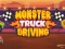 खेल Monster Truck Driving ऑनलाइन