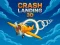 खेल Crash Landing 3D ऑनलाइन