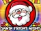खेल Santa Fright Night ऑनलाइन