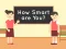 खेल How Smart Are You ऑनलाइन