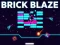 खेल Brick Blaze ऑनलाइन