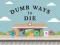 खेल Dumb Ways To Die ऑनलाइन