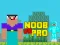 खेल Noob vs Pro vs Hacker vs God 1 ऑनलाइन