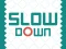 खेल Slow Down ऑनलाइन