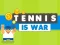 खेल Tennis Is War ऑनलाइन