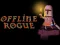 खेल Offline Rogue ऑनलाइन