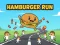 खेल Hamburger Run ऑनलाइन