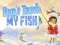 खेल Don't touch my fish ऑनलाइन