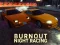 खेल Burnout Night Racing ऑनलाइन