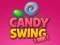 खेल Candy Swing ऑनलाइन