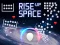 खेल Rise Up Space ऑनलाइन