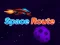 खेल Space Route ऑनलाइन