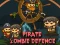 खेल Pirate Zombie Defence ऑनलाइन