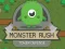 खेल Monster Rush ऑनलाइन