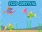 खेल Fish Survival ऑनलाइन