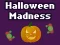 खेल Halloween Madness ऑनलाइन