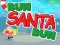 खेल Run Santa Run ऑनलाइन