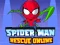 खेल Spider Man Rescue Online ऑनलाइन