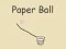 खेल Paper Ball ऑनलाइन