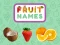खेल Fruit Names ऑनलाइन