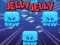 खेल Jelly Jelly ऑनलाइन
