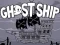 खेल Ghost Ship ऑनलाइन