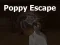 खेल Poppy Escape ऑनलाइन