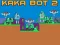 खेल Kaka Bot 2 ऑनलाइन