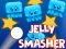 खेल Jelly Smasher ऑनलाइन