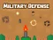 खेल Military Defense ऑनलाइन